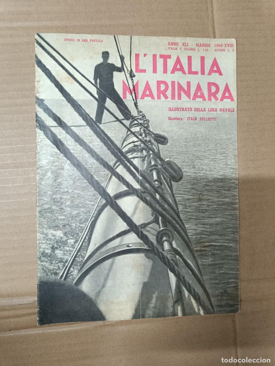 Militaria: ANTIGUA REVISTA L'ITALIA MARINARA, 1940, MARINA ITALIANA SEGUNDA GUERRA MUNDIAL -P20