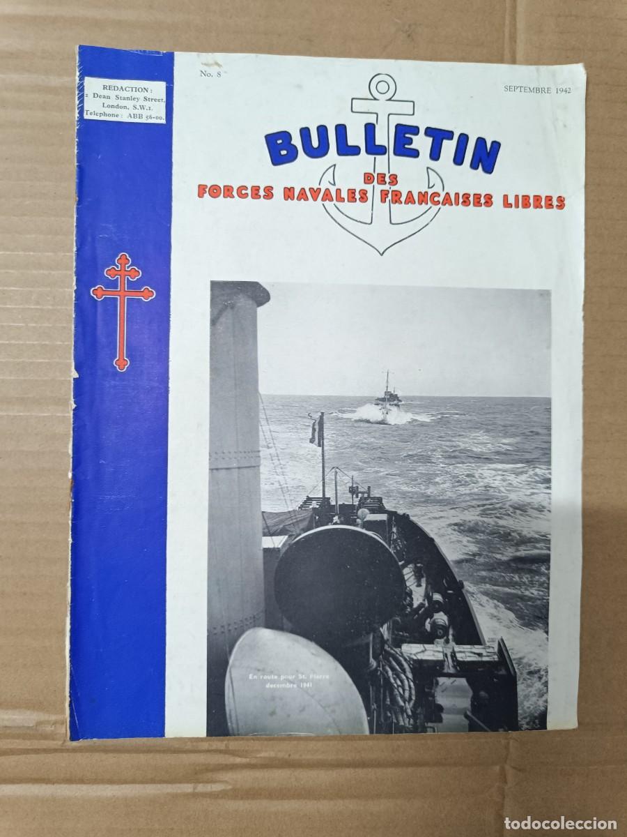 Militaria: ANTIGUA REVISTA BULLETIN FORCES NAVALES FRAN&Ccedil;AISES LIBRES 1942, RESISTENCIA, 2A GUERRA MUNDIAL -P21