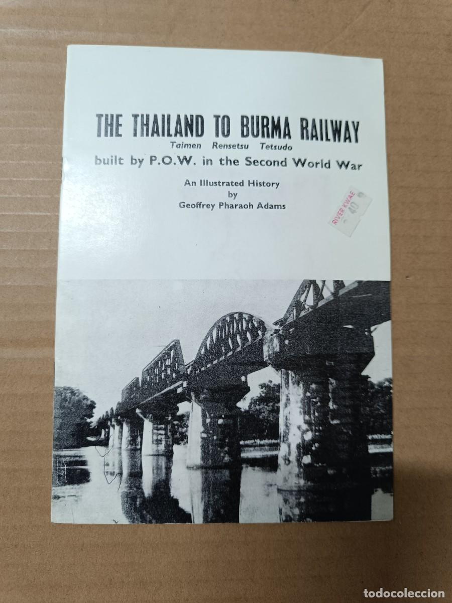 Militaria: ANTIGUO LIBRITO, THAILAND TO BURMA RAILWAY, PUENTE RIO KWAI, SEGUNDA GUERRA MUNDIAL, BIRMANIA -P22