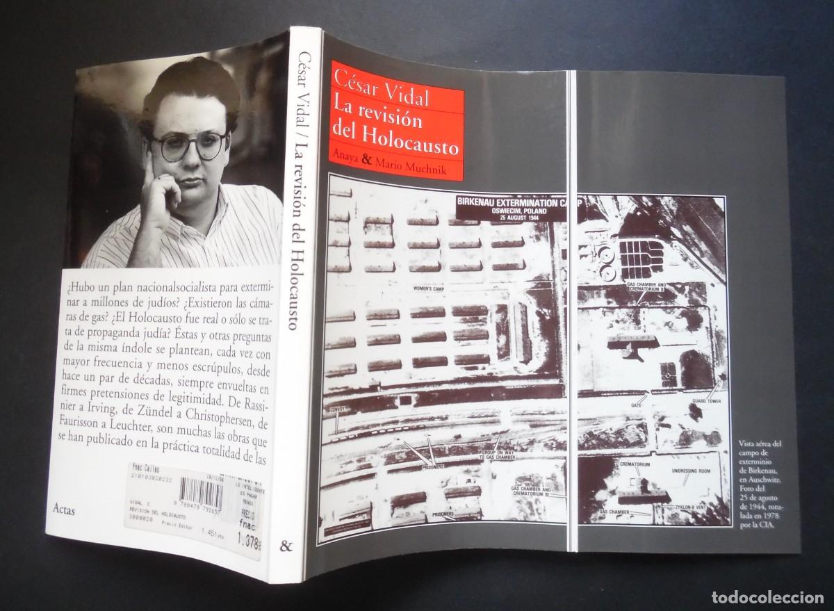 Militaria: C&eacute;sar Vidal, La revisi&oacute;n del Holocausto. Contra las mentiras neonazis Revisionismo II Guerra Mundial