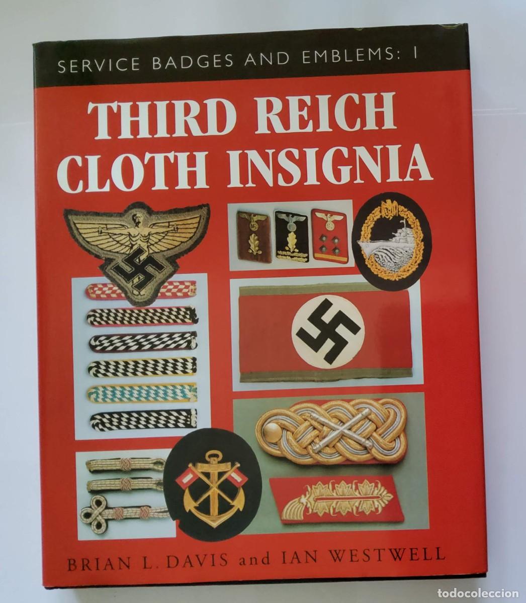 Militaria: SERVICE BADGES AND EMBLEMS: I THIRD REICH CLOTH INSIGNIA.LIBRO EN INGLES COMO NUEVO