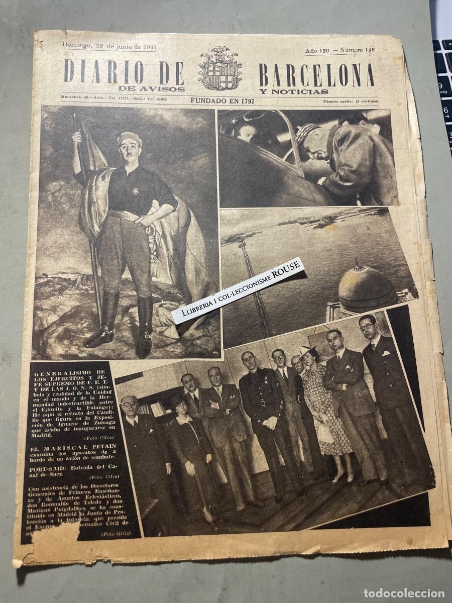 Militaria: ANTIGUA PUBLICACI&Oacute;N - DIARIO DE BARCELONA - II GUERRA MUNDIAL - DOMINGO 22 JUNIO 1941 A&Ntilde;O 150 NUMER