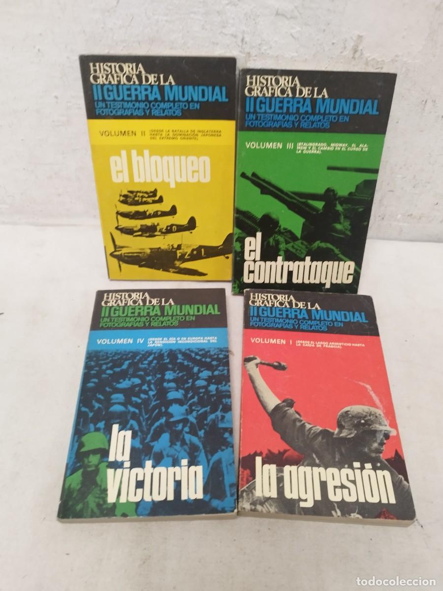 Militaria: Coleccion de 4 libros, historia grafica de la II guerra mundial.