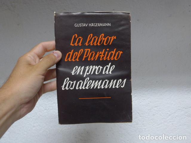 Militaria: Antiguo libro El labor del partido en pro de los alemanes, 1941, Alemania, II Guerra Mundial.