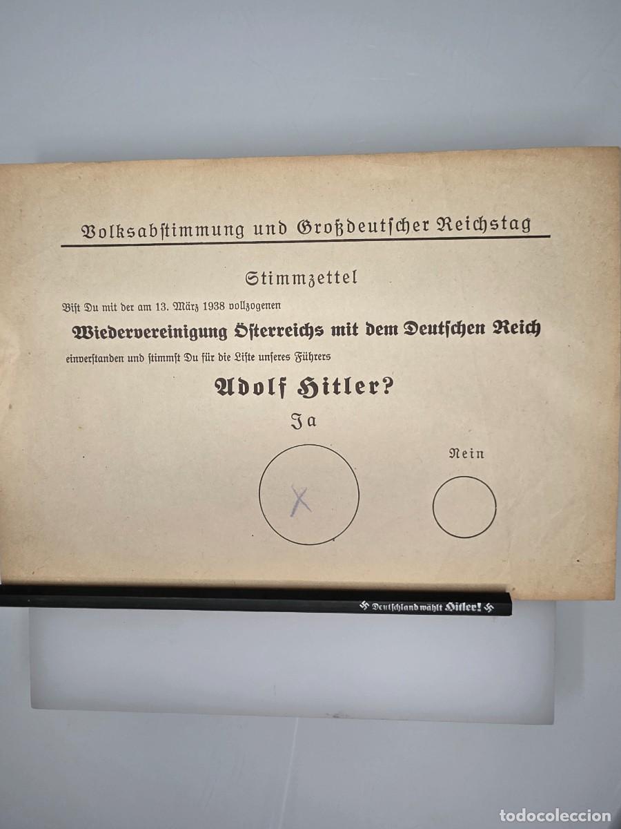 Militaria: Papeleta original del Anschluss de Austria 1938 y l&aacute;piz electoral Deutschland w&auml;hlt Hitler III Reich