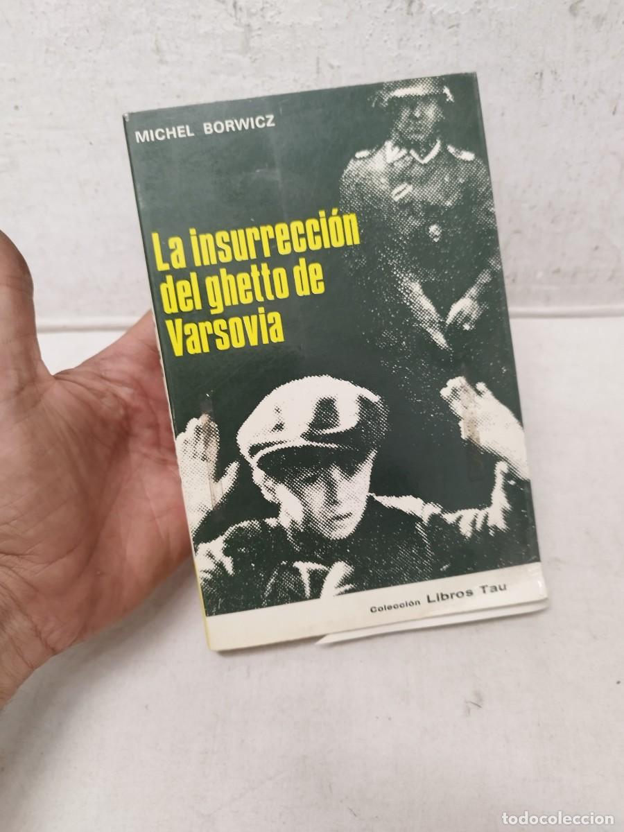 Militaria: Libro la insurrecci&oacute;n del ghetto de varsovia. Segunda guerra mundial, II guerra mundial.