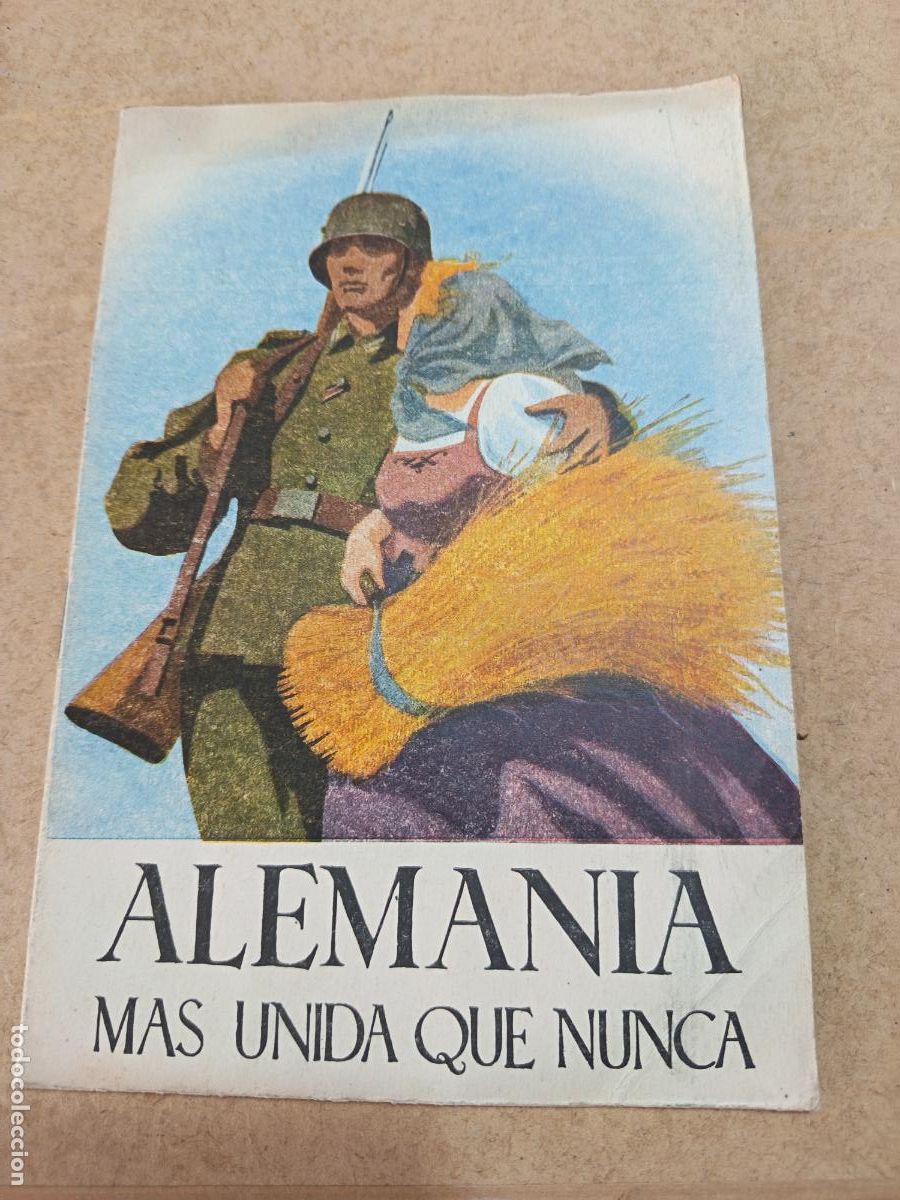 Militaria: ALEMANIA MAS UNIDA QUE NUNCA. 16 PP. ILUSTRADO. HUECOGRABADO VELAZQUEZ. PROPAGANDA ALEMANA