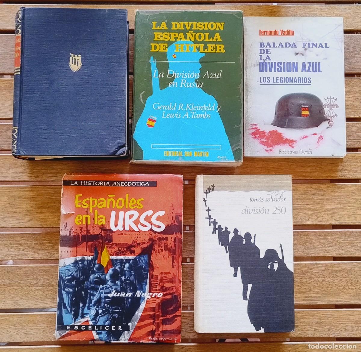 Militaria: DIVISION AZUL ESPA&Ntilde;OLES EN LA URSS / DE LENINGRADO A ODESSA / LA DIVISI&Oacute;N ESPA&Ntilde;OLA DE HITLER