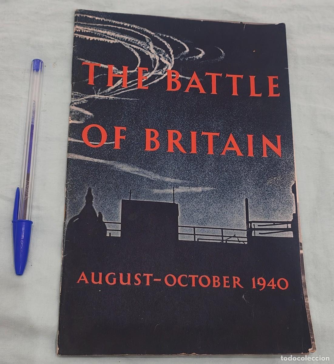 Militaria: THE BATTLE OF BRITAIN (AUGUST - OCTOBER 1940) - LA BATALLA DE INGLATERRA,con fotos