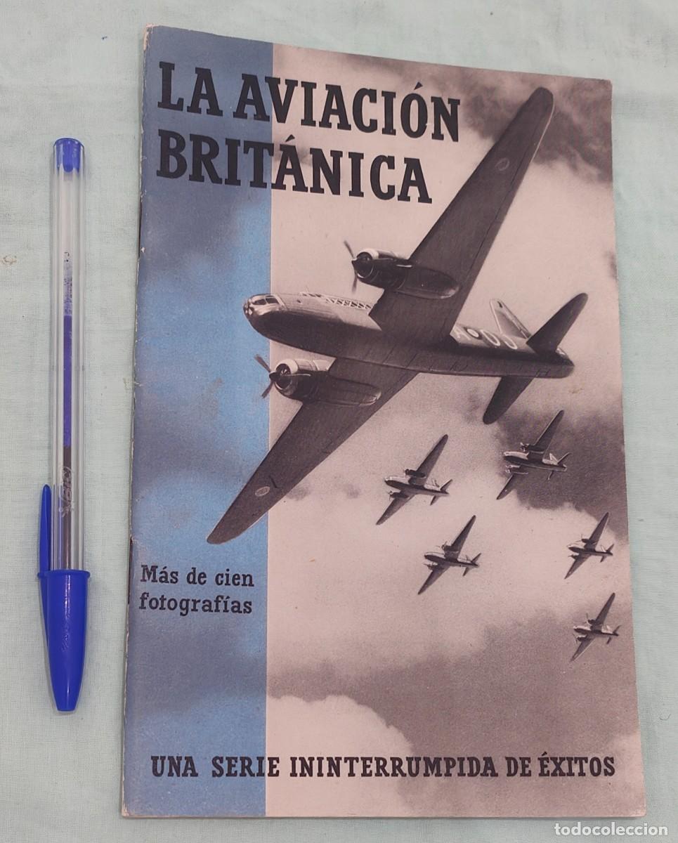 Militaria: La Aviacion Britanica ,mas de 100 fotos , Impreso epoca Batalla Inglaterra ,en Espa&ntilde;ol , propaganda