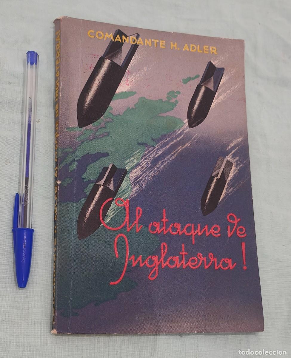 Militaria: Al ataque de Inglaterra ,1941 ,H.Adler , Comandante en el Ministerio del Aire del Reich