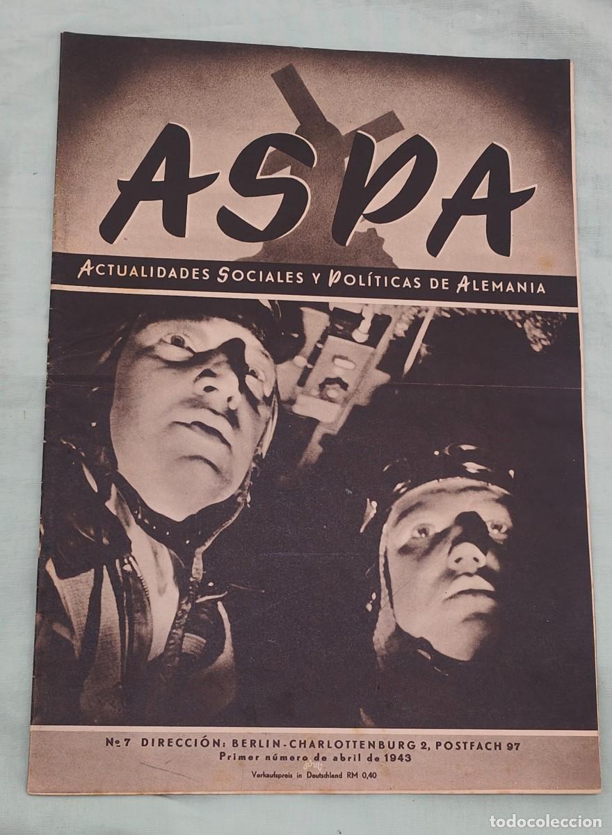 Militaria: ASPA , revista Alemana propaganda 1943,en Espa&ntilde;ol