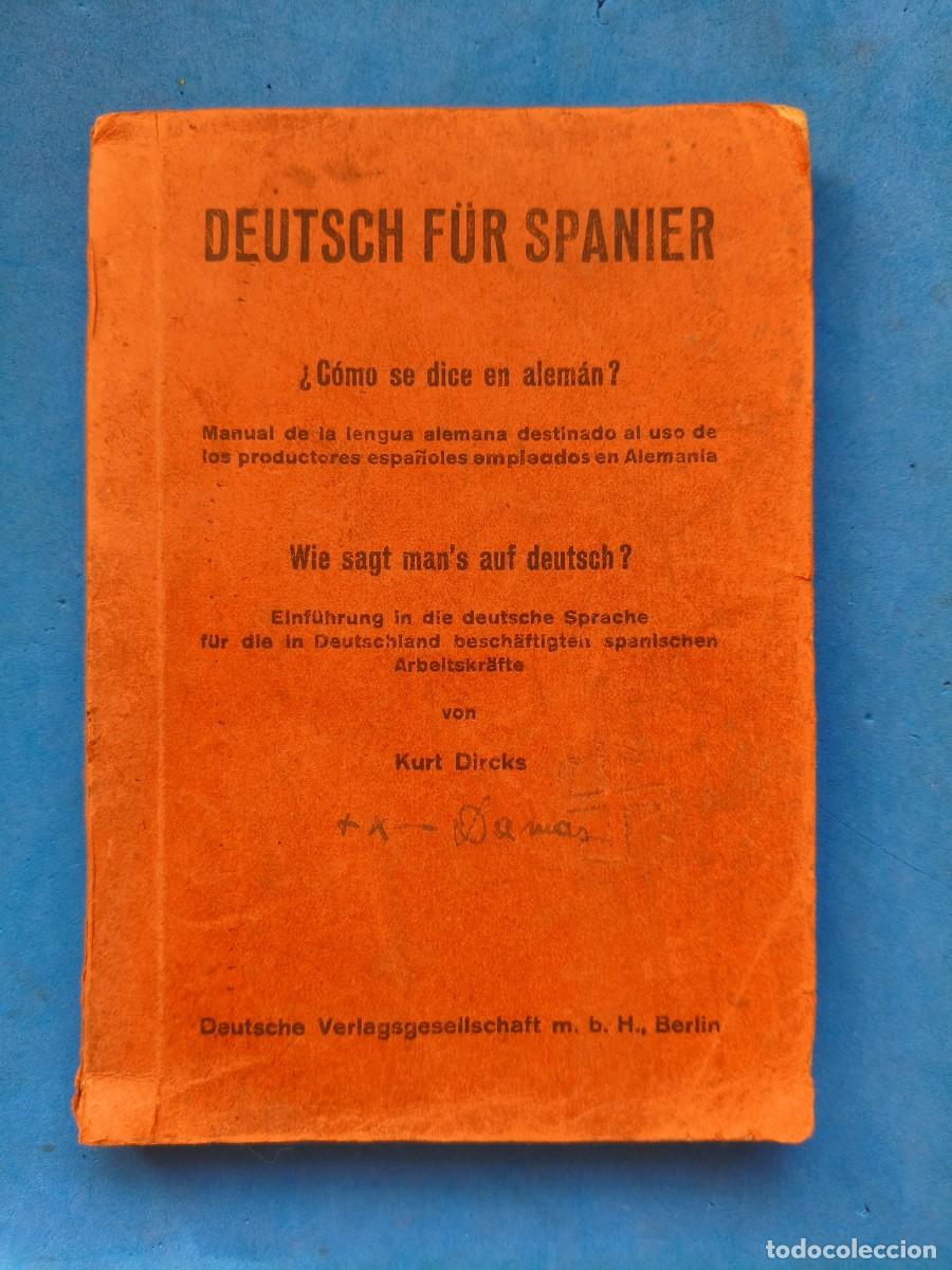 Militaria: Deutsch F&uuml;r Spanier &iquest;C&oacute;mo se dice en Alem&aacute;n? 1942. Para trabajadores espa&ntilde;oles empleados en Alemania