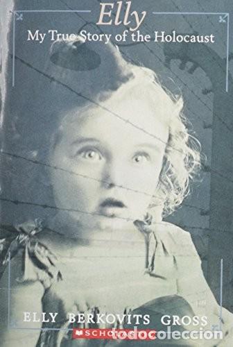 Militaria: ELLY: MY TRUE STORY OF THE HOLOCAUST Edici&oacute;n en Ingl&eacute;s Formato: Tapa blanda