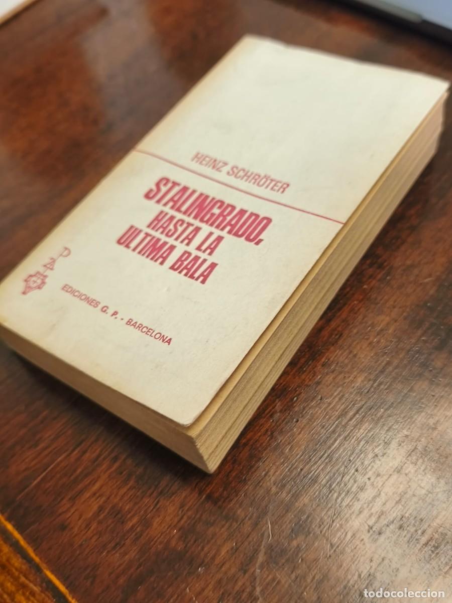 Militaria: STALINGRADO, HASTA LA &Uacute;LTIMA BALA &ndash; HEINZ SCHR&Ouml;TER &ndash; EDICIONES G.P.