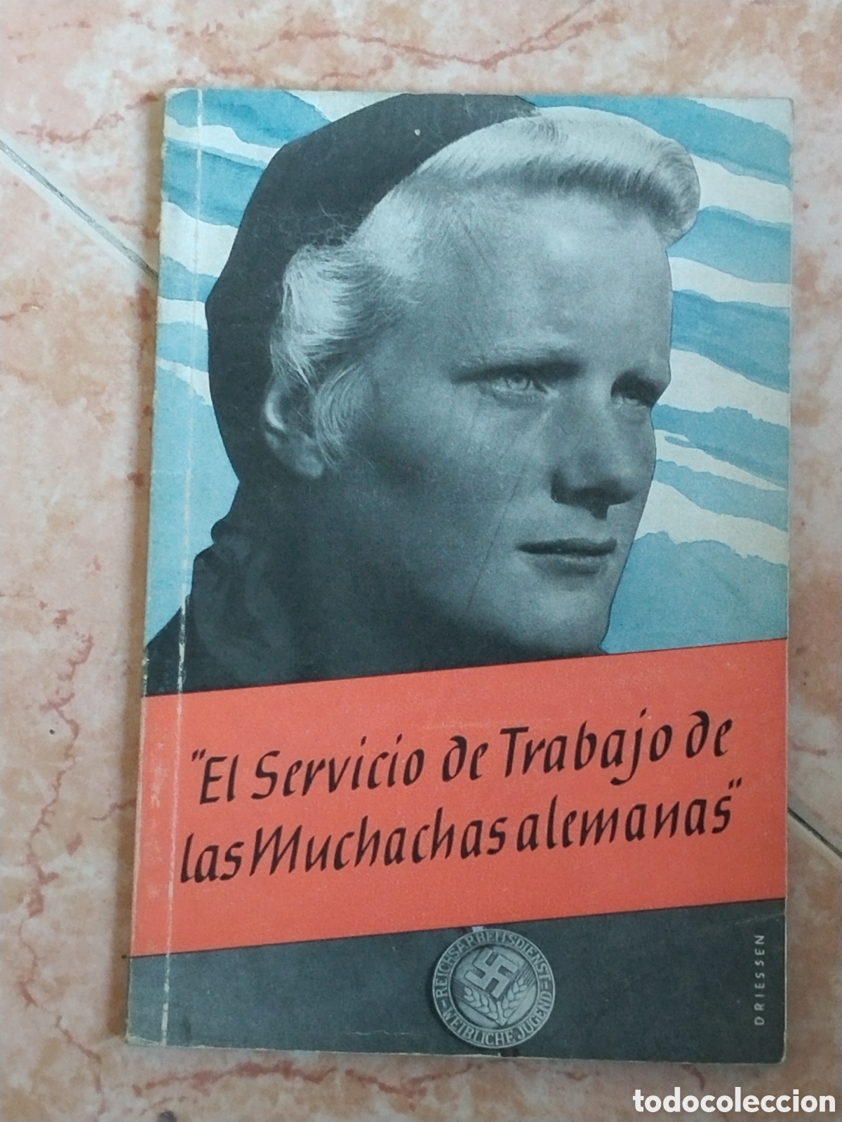 Militaria: Libro pro eje guerra mundial el servicio de trabajo de las muchachas alemanas.falange.auxilio social