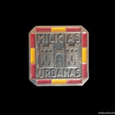 Militaria: (P-291)INSIGNIA DE SOLAPA MILICIAS URBANAS-GUERRA CIVIL. Lote 402760764
