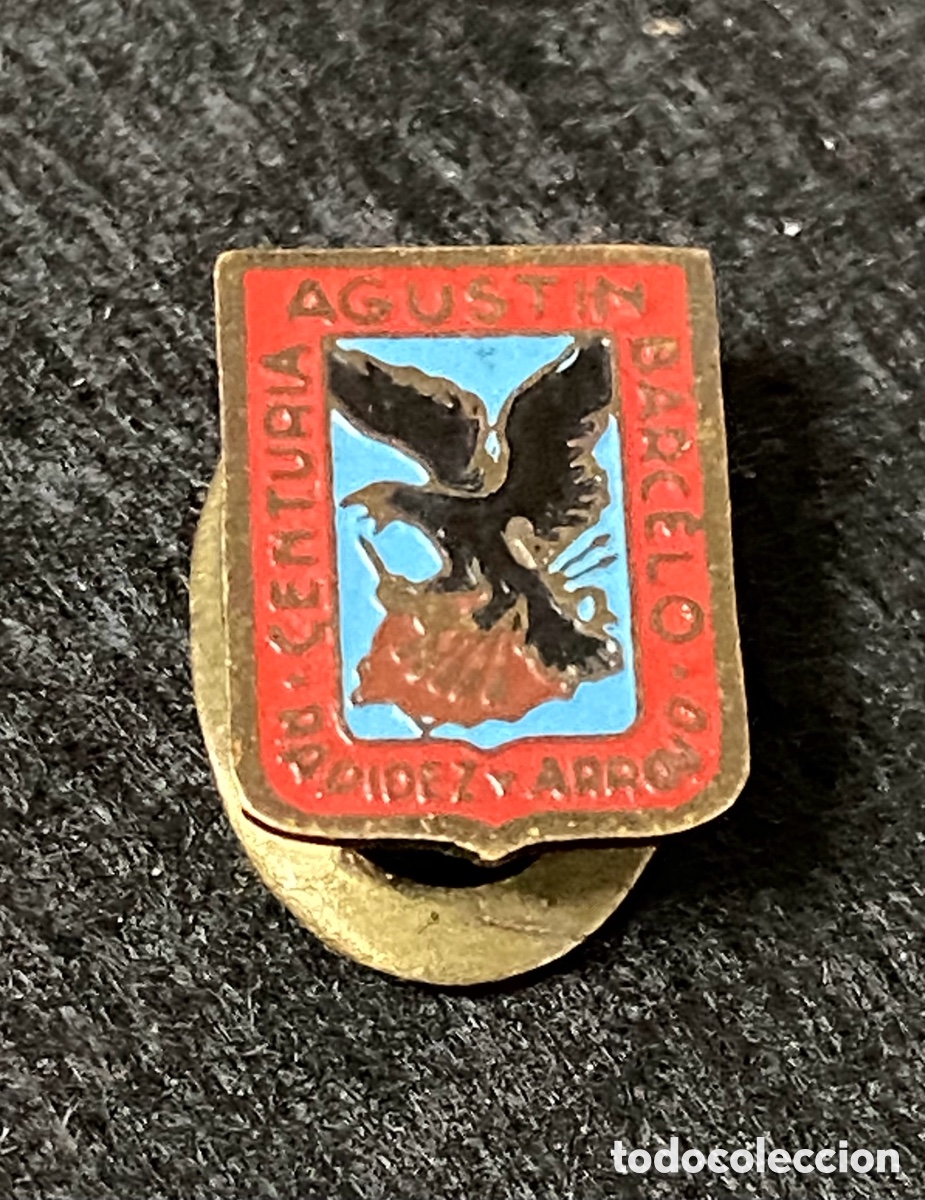 Militaria: CENTURIA AGUST&Iacute;N BARCELO RAPIDEZ Y ARROJO FALANGE ANTIGUA INSIGNIA DE SOLAPA OJAL PIN