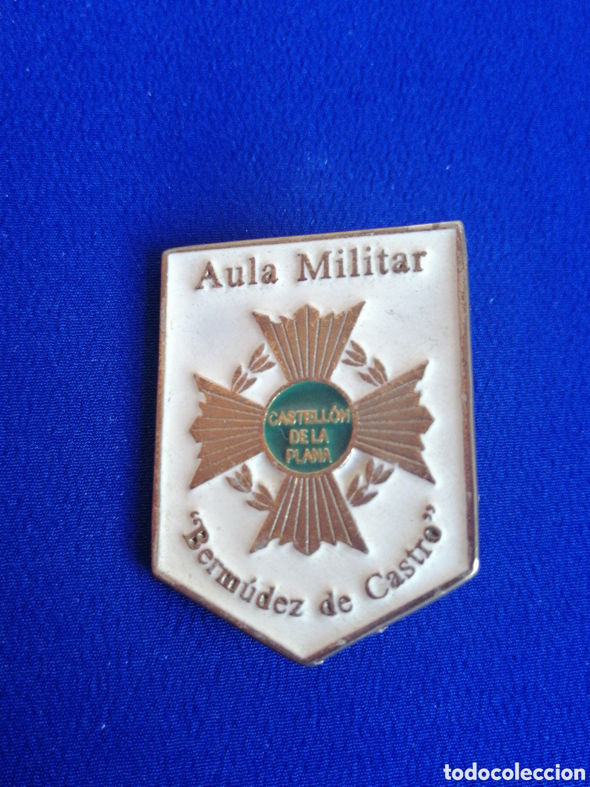 Militaria: AULA MILITAR BERMUDEZ DE CASTRO - CASTELL&Oacute;N DE LA PLANA PIN
