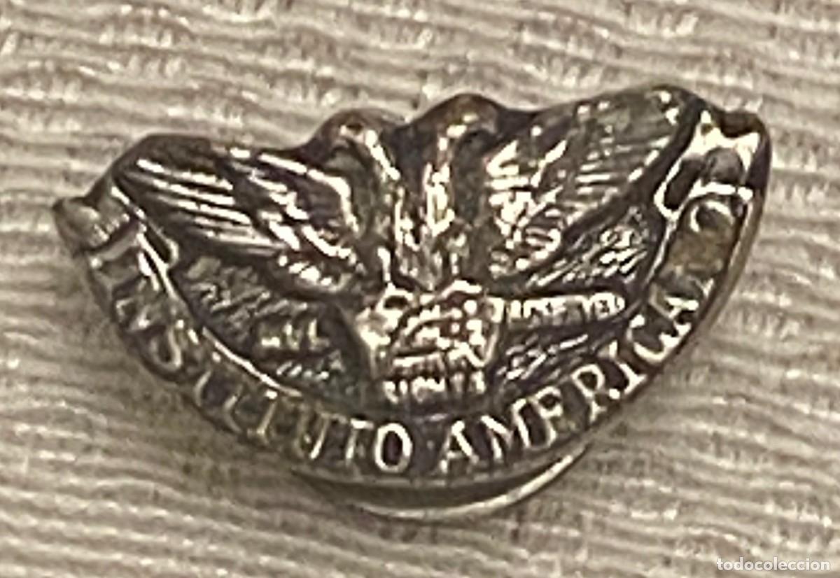 Militaria: PIN INSIGNIA, INSTITUTO AMERICANO, OJAL - Foto 1