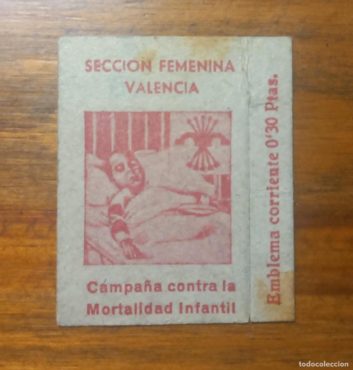 Militaria: Emblema auxilio social, corriente 30 cts, Secci&oacute;n femenina Valencia, campa&ntilde;a mortalidad infantil.