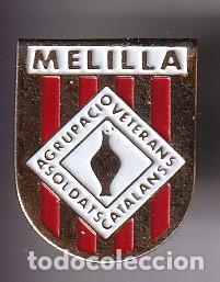 Militaria: PIN DE LA AGRUPACIO VETERANS SOLDATS CATALANS DE MELILLA