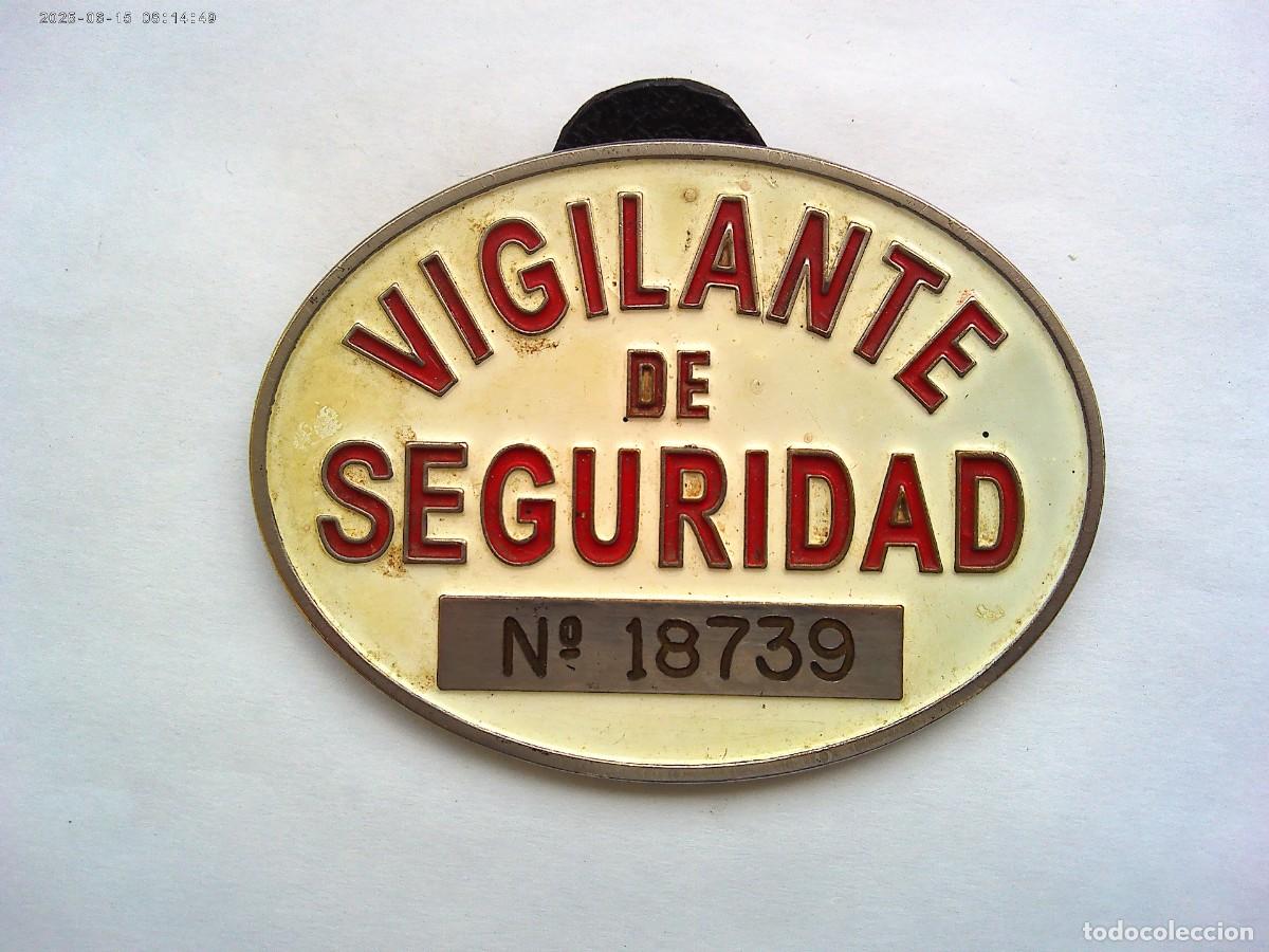 Militaria: PLACA DE PECHO DE VIGILANTE DE SEGURIDAD , NUMERADO