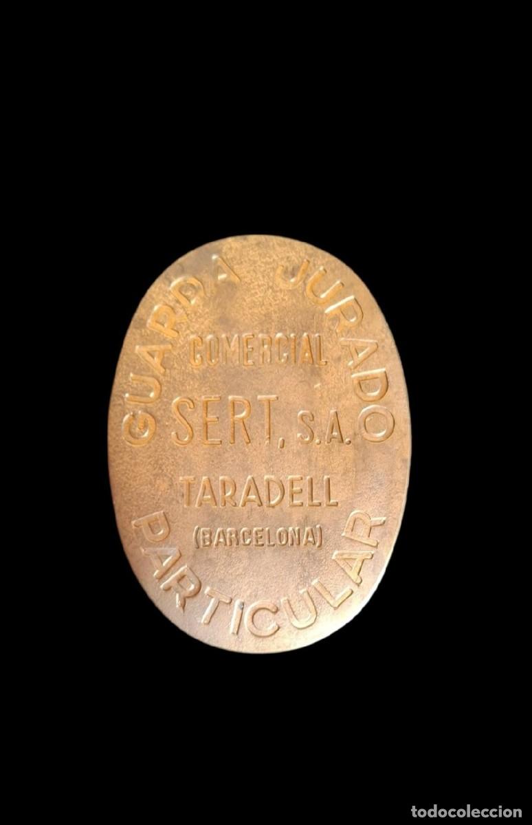 Militaria: (MI-260535)PLACA DE BANDOLERA GUARDA JURADO PARTICULAR - COMERCIAL SERT S.A. - TARADELL(BARCELONA)