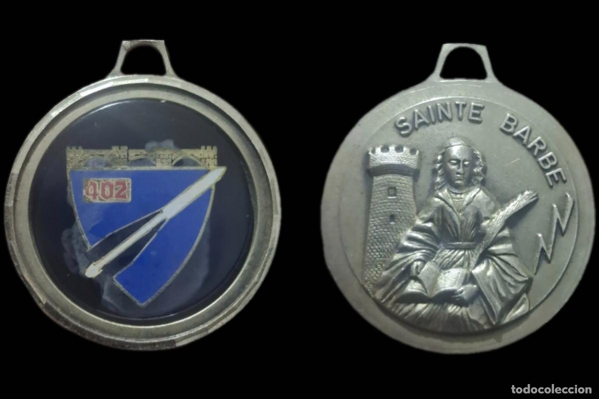 Militaria: Medalla militar ejercito frances 402&ordm;Regimiento de Artiller&iacute;a y su patrona Sta.B&Aacute;RBARA.-ver descripc