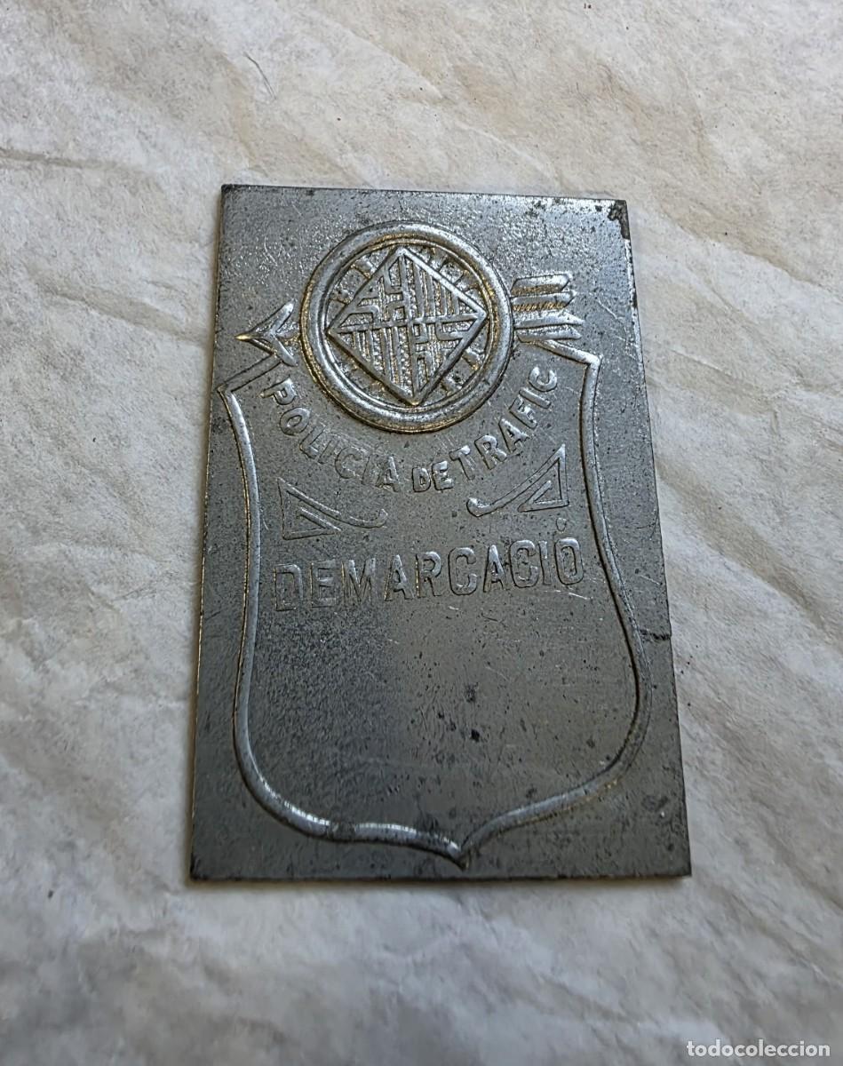 Militaria: Placa Policia de Tr&agrave;fic Demarcaci&oacute;, por terminar
