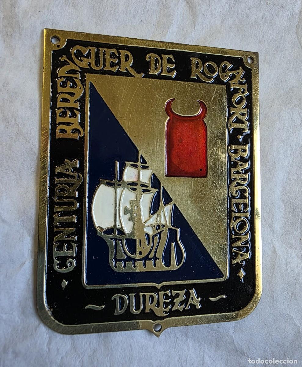 Militaria: Chapa Centuria Berenguer de Rocafort, Barcelona, dureza