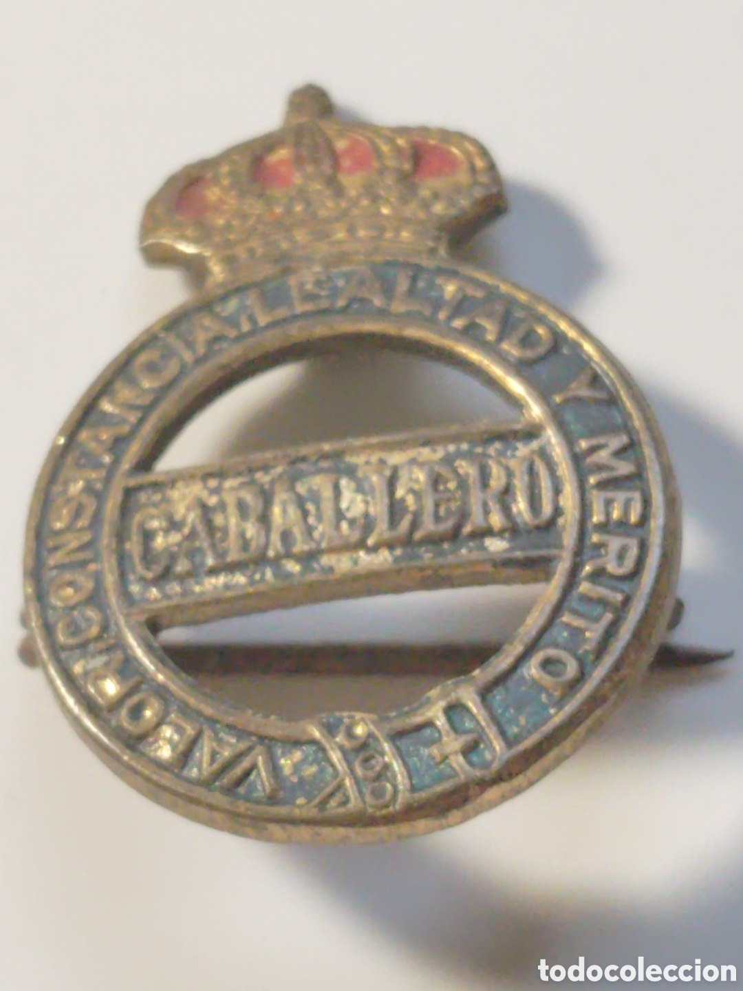 Militaria: Insignia militar Valor, Constancia. Lealtad y M&eacute;rito. Asociada a las &oacute;rdenes de Caballeria. Destaca