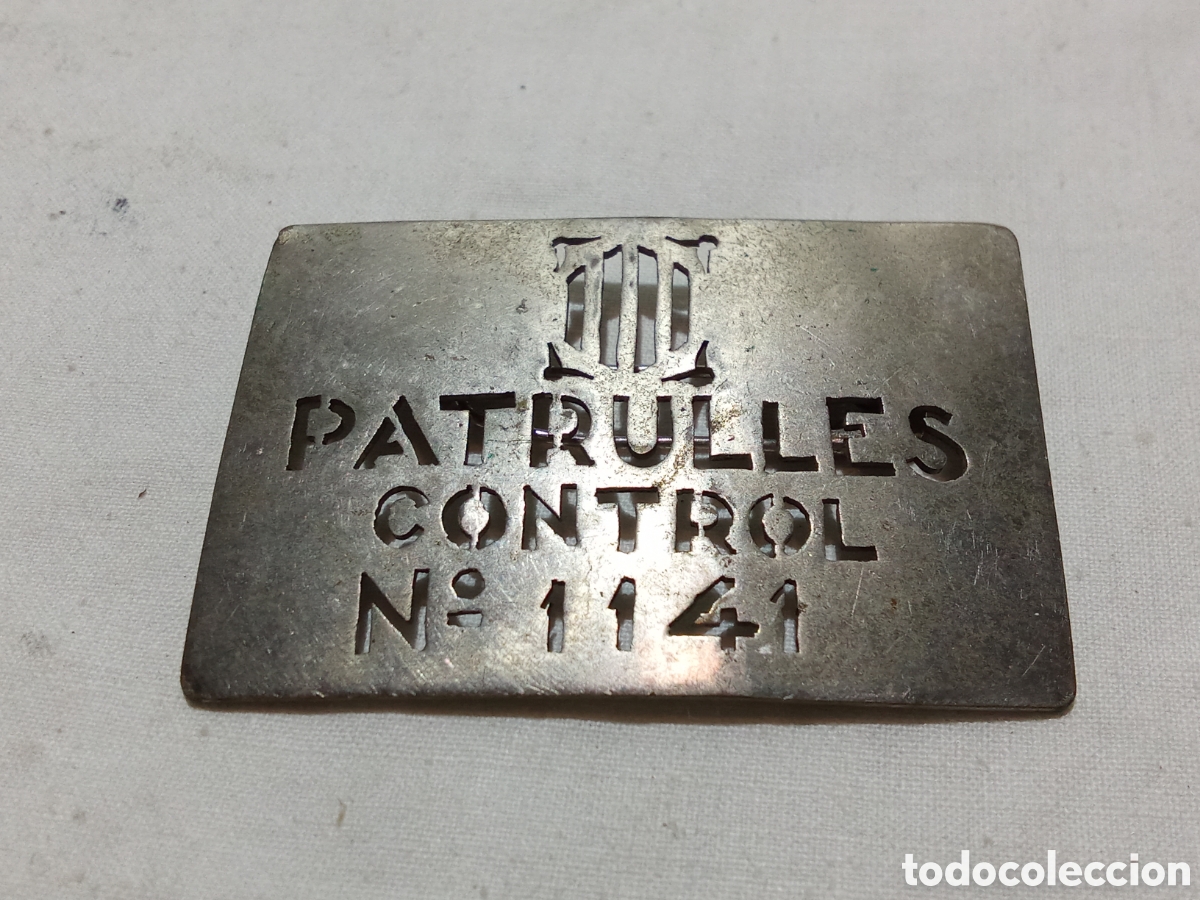 Militaria: RARISIMA INSIGNIA/BROCHE PATRULLES CONTROL N&deg; 1241
