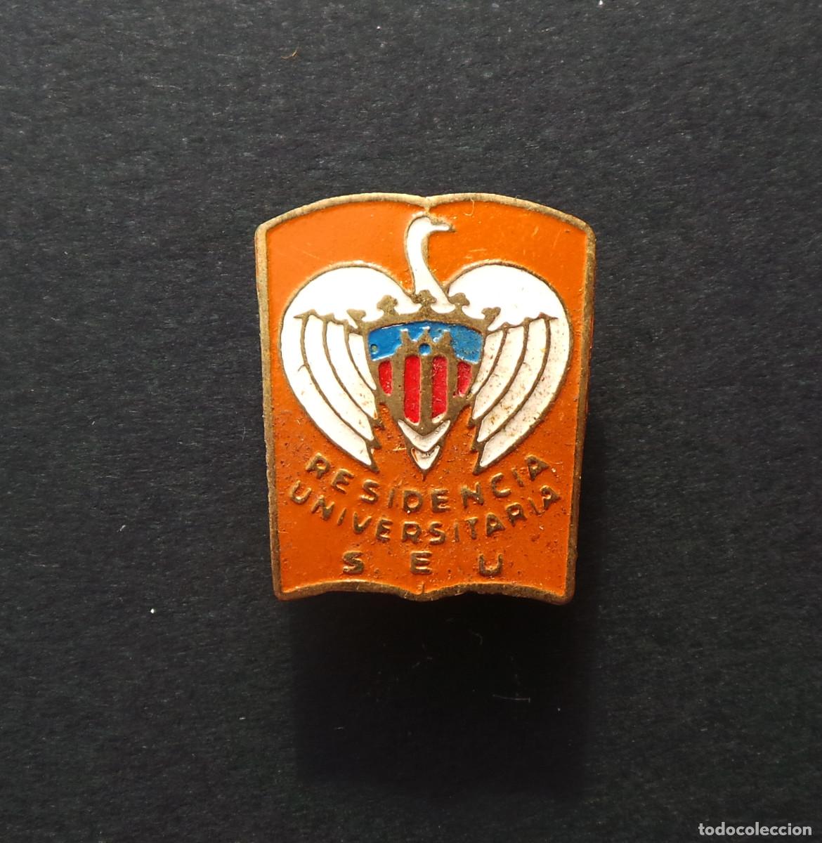 Militaria: INSIGNIA VINTAGE DE LA RESIDENCIA UNIVERSITARIA DEL SEU (SINDICATO ESPA&Ntilde;OL UNIVERSITARIO)