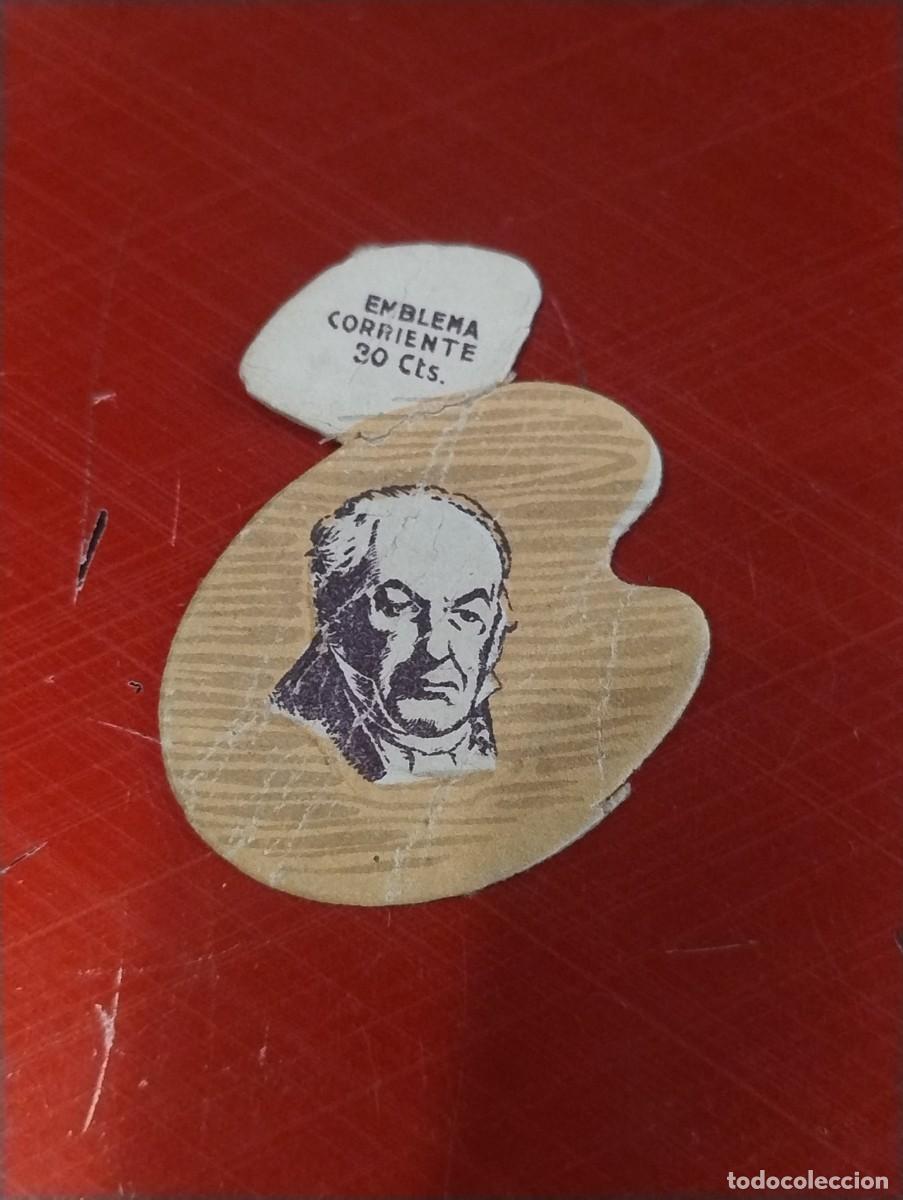 Militaria: EMBLEMA CORRIENTE 30 CTS AUXILIO SOCIAL. SER&Iacute;A G N&Uacute;MERO 15 FRANCISCO DE GOYA