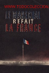 Militaria: Libro :Le marechal refait la France. VICHI.1940.