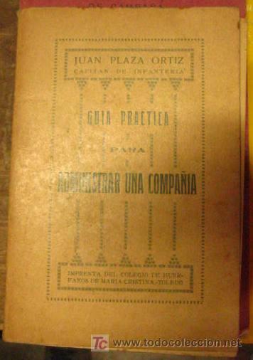 Militaria: Guia practica para administrar una compa&ntilde;ia, 1925