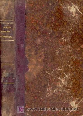 Militaria: EL BLOQUEO Y LA DEFENSA DE COSTAS  LA GUERRA HISPANO AMERICANA