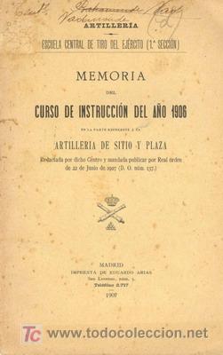 Military Antiques: 1907  MEMORIA DE ARTILLERIA DE SITIO Y PLAZA
