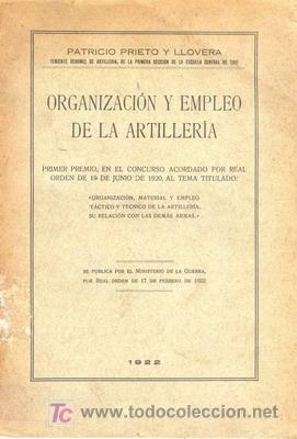 Militaria: 1922   ORGANIZACION Y EMPLEO DE LA ARTILLERIA