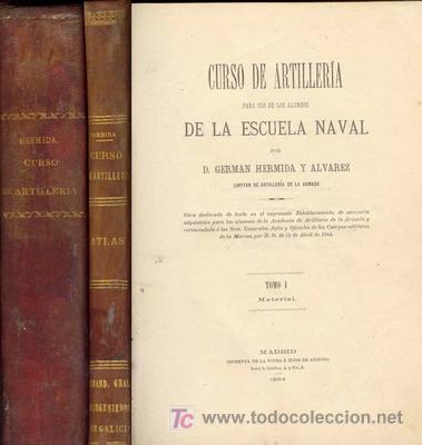 Militaria: 1884 CURSO DE ARTILLERIA PARA USO DE LOS ALUMNOS DE LA ESCUELA NAVAL 3 TOMOS