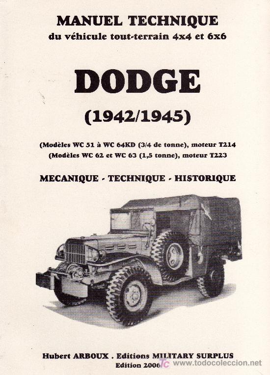 Revue manuel technique DODGE WC 4X4 et 6X6 1941/1945 weapon carrier ARBOUX 2018 