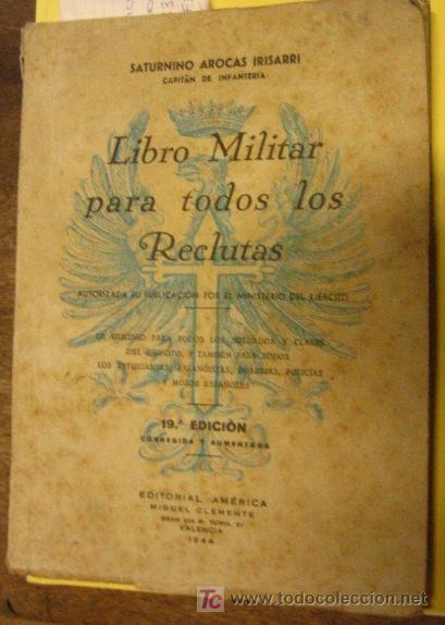 Militaria: Libro militar para todos los reclutas, 1944, 176 p&aacute;ginas