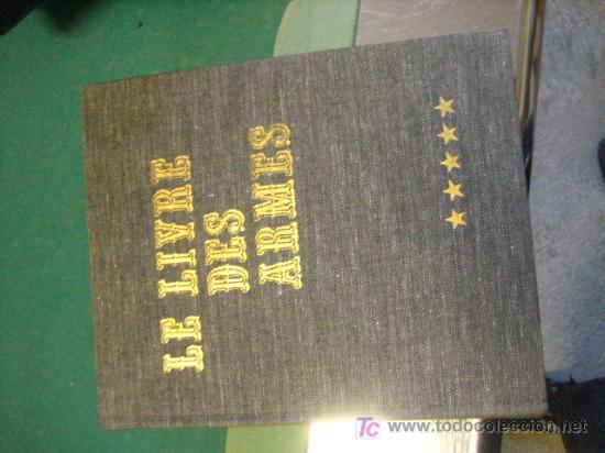 Militaria: Le livre des Armes Blanches du III Reich, 1977, 198 p&aacute;g.