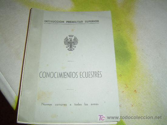 Militaria: Librillo de instruccion premilitar superior   1956 conocimientos ECUESTRES