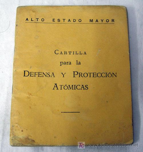 Militaria: Cartilla para la defensa y protecci&oacute;n at&oacute;micas 1961