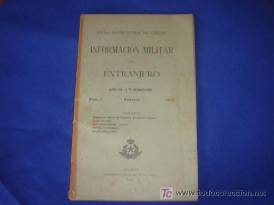Militaria: INFORMACI&Oacute;N MILITAR DEL EXTRANJERO. A&Ntilde;O III. PRIMER SEMESTRE. N&Uacute;M. 2. FEBRERO 1911.