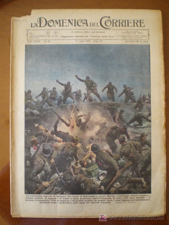 Militaria: LA DOMENICA DEL CORRIERE n&ordm; 28 (11/07/37) GUERRA CIVIL EXTREMADURA MERIDA FLECHAS AZULES