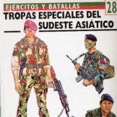 Militaria: TROPAS ESPECIALES DEL SUDESTE ASIÁTICO (EJÉRCITOS Y BATALLAS 28). Lote 8155030