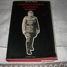 Militaria: FRANCISCO FRANCO LA CONQUISTA DEL PODER POR PHILIPPE NOURRY EDICIONES JUCAR 1976. Lote 8409817